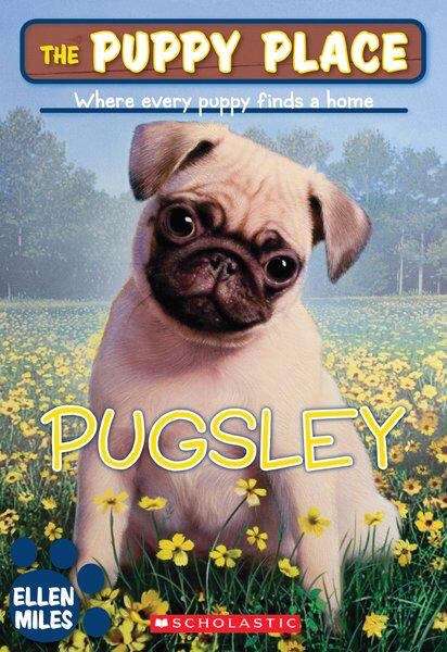 Book cover of Pugsley (The Puppy Place #9)