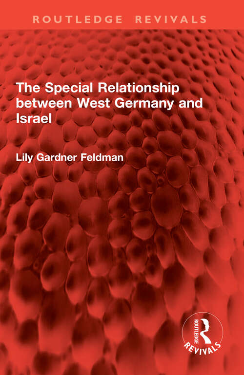 Book cover of The Special Relationship between West Germany and Israel (1) (Routledge Revivals)