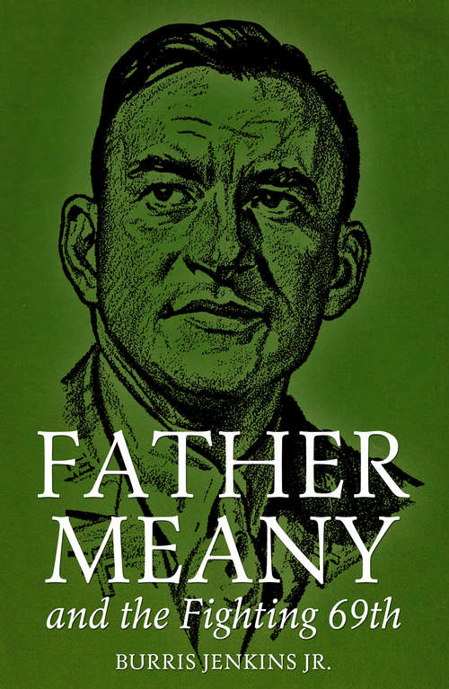Book cover of Father Meany and the Fighting 69th