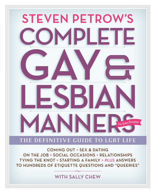 Book cover of Steven Petrow's Complete Gay & Lesbian Manners: The Definitive Guide to LGBT Life