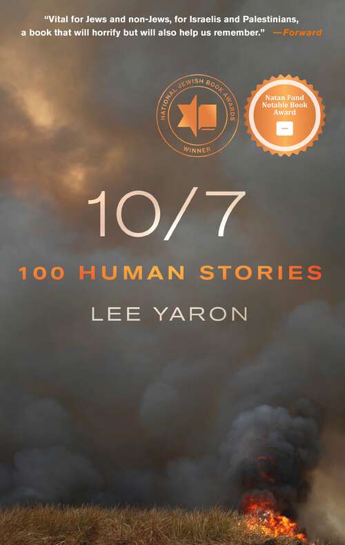Book cover of 10/7: 100 Human Stories