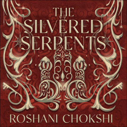 The Silvered Serpents (The Gilded Wolves)