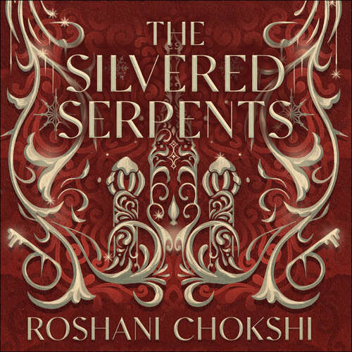 Book cover of The Silvered Serpents (The Gilded Wolves)