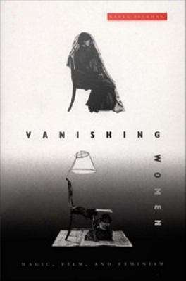 Vanishing Women: Magic, Film, and Feminism