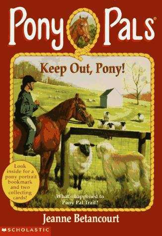 Book cover of Keep Out, Pony! (Pony Pals #12)