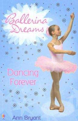 Dancing Forever (Ballerina Dreams #6)