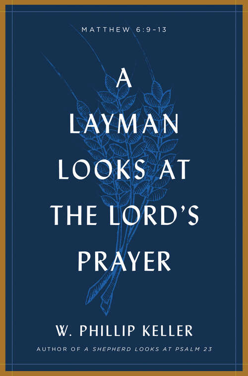 Book cover of A Layman Looks at the Lord's Prayer