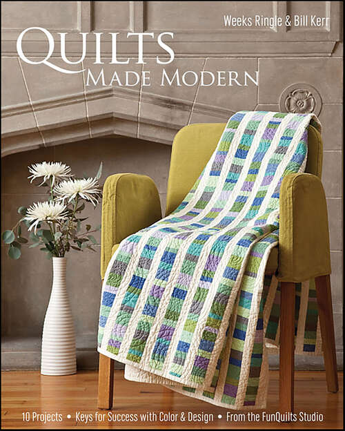 Book cover of Quilts Made Modern