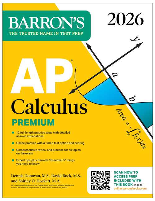 Book cover of AP Calculus Premium, 2026: Prep Book with 12 Practice Tests + Comprehensive Review + Online Practice (Barron's AP Prep)
