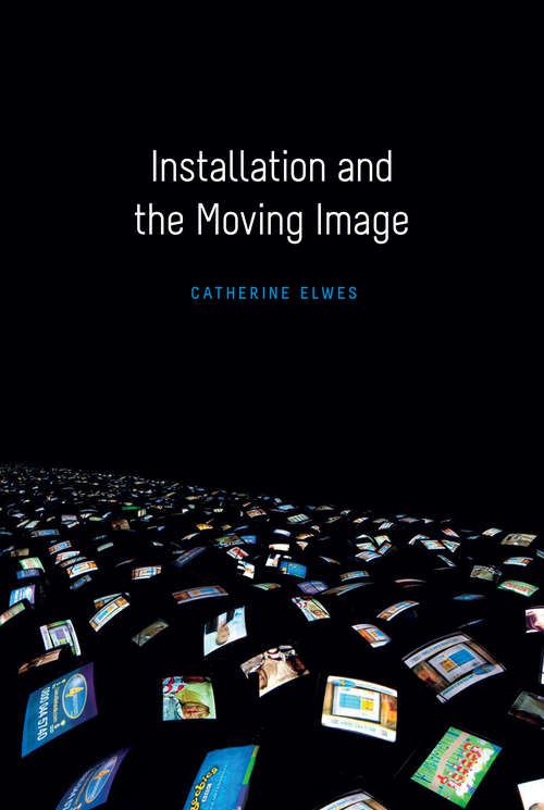 Book cover of Installation and the Moving Image