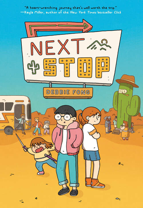 Book cover of Next Stop: (A Graphic Novel)