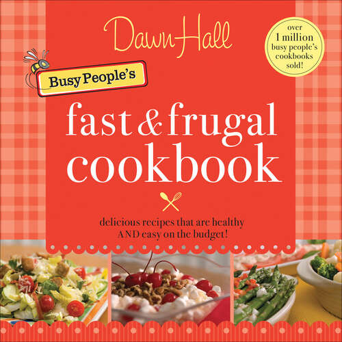 Book cover of The Busy People's Fast and Frugal Cookbook