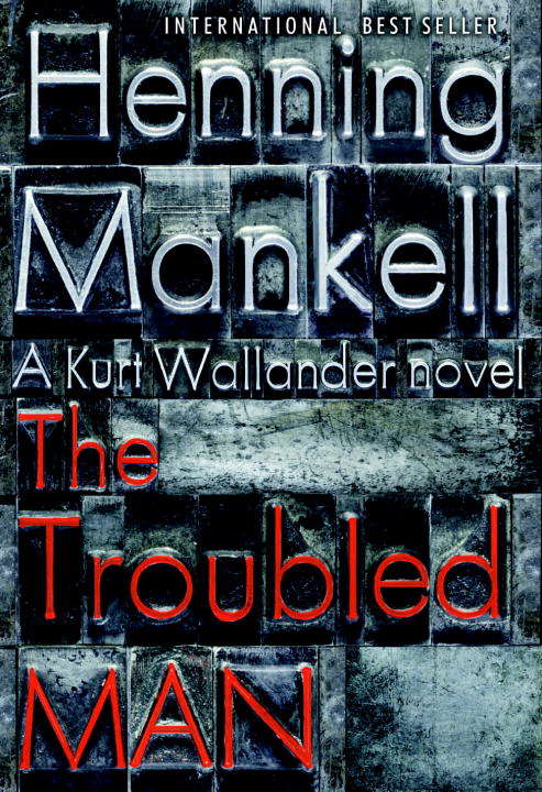 Book cover of The Troubled Man (Kurt Wallander #10)