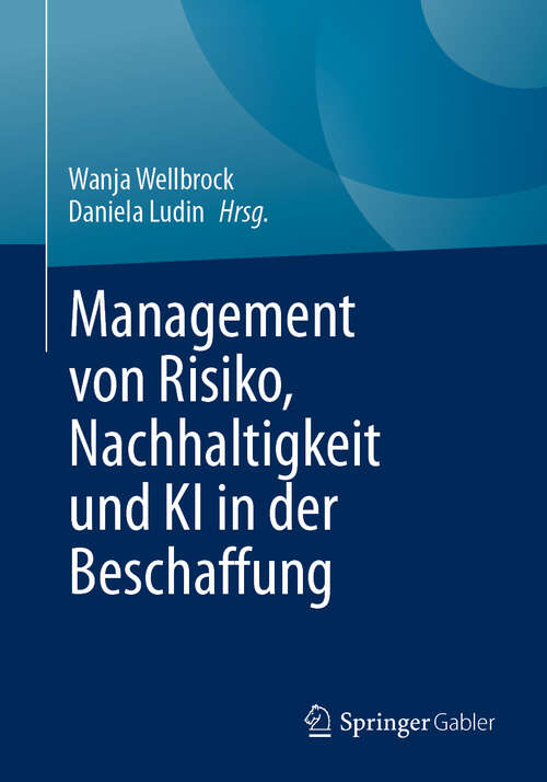 Book cover of Management von Risiko, Nachhaltigkeit und KI in der Beschaffung