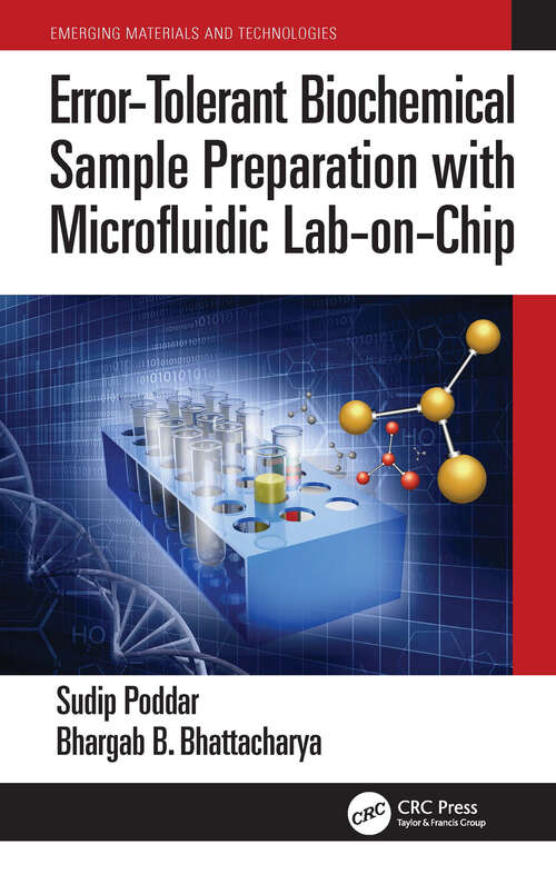 Book cover of Error-Tolerant Biochemical Sample Preparation with Microfluidic Lab-on-Chip (Emerging Materials and Technologies)