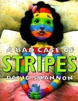 Book cover of A  Bad Case of Stripes
