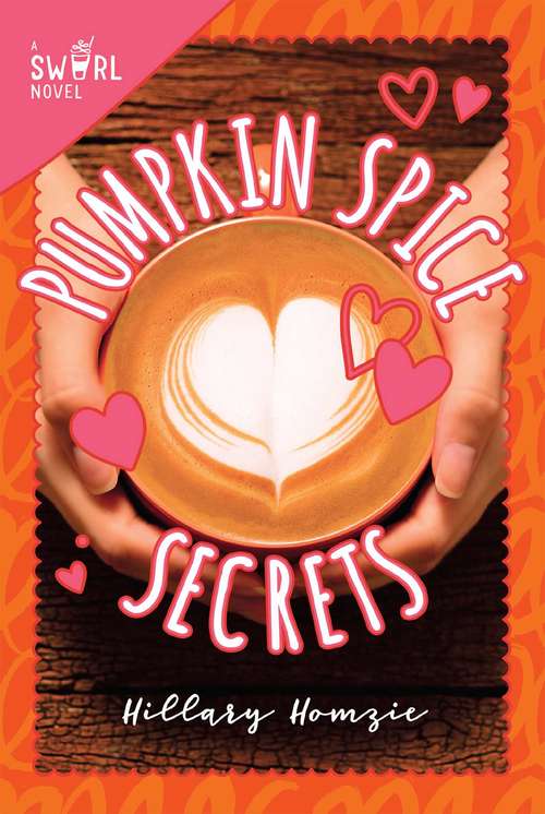 Book cover of Pumpkin Spice Secrets: A Swirl Novel (Swirl #1)