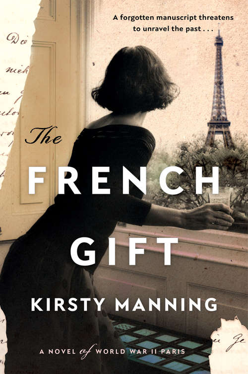 Book cover of The French Gift: A Novel of World War II Paris