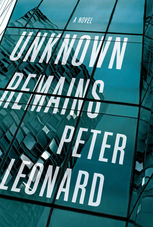 Unknown Remains: A Novel