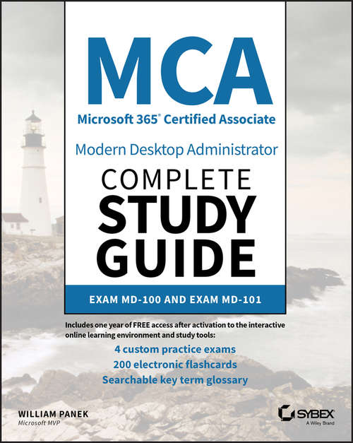 Book cover of MCA Modern Desktop Administrator Complete Study Guide: Exam MD-100 and Exam MD-101