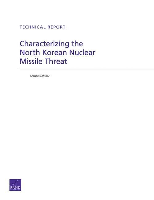 Book cover of Characterizing the North Korean Nuclear Missile Threat