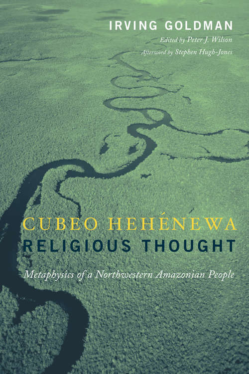 Cubeo Hehénewa Religious Thought