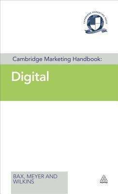 Book cover of Cambridge Marketing Handbook: Digital