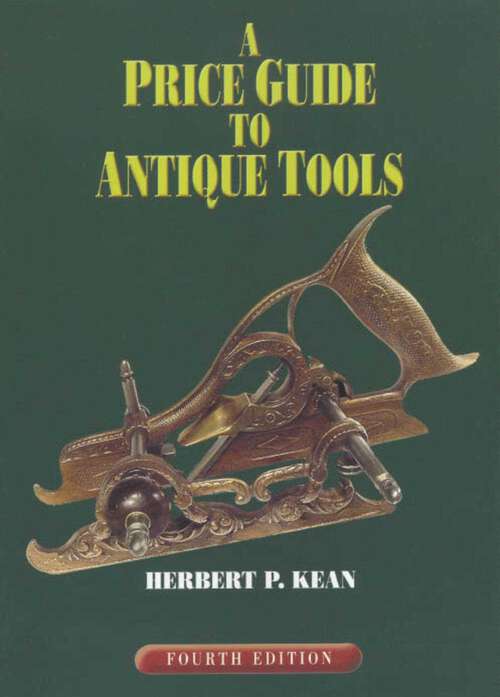 Book cover of Price Guide to Antique Tools (4th Edition)
