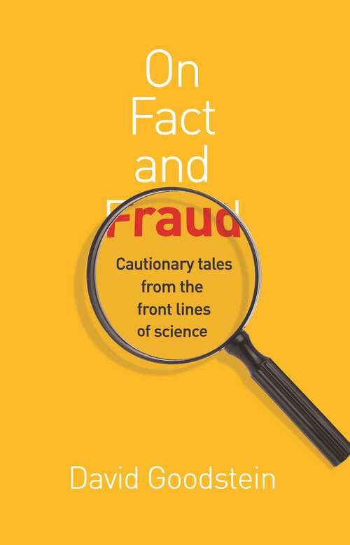 Book cover of On Fact and Fraud: Cautionary Tales from the Front Lines of Science