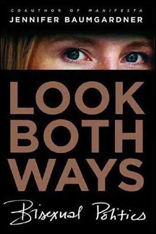 Book cover of Look Both Ways: Bisexual Politics