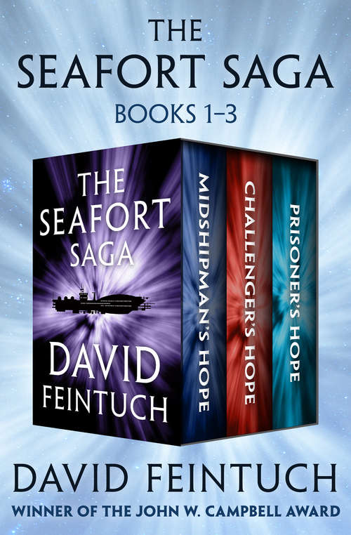 Book cover of The Seafort Saga: Midshipman's Hope, Challenger's Hope, and Prisoner's Hope