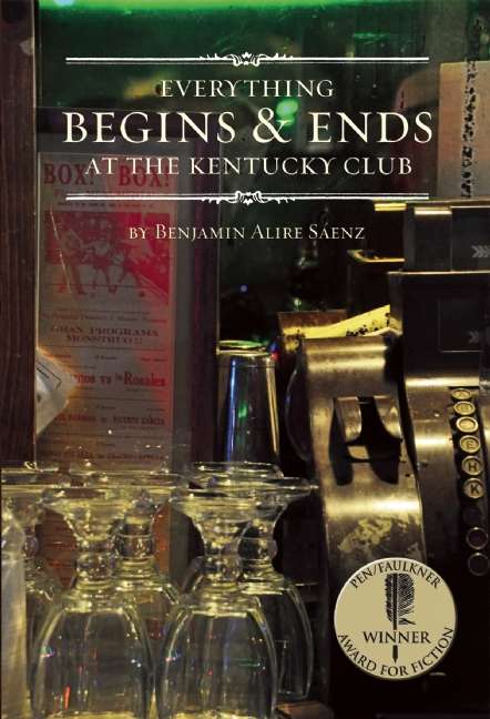 Book cover of Everything Begins and Ends at the Kentucky Club