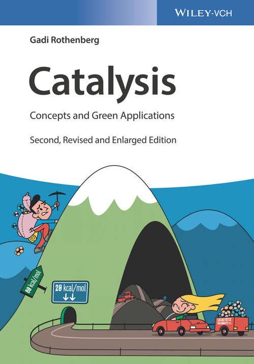 Catalysis: Concepts and Green Applications (Second, revised and enlarged edition)