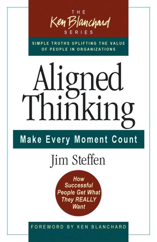 Book cover of Aligned Thinking: Make Every Moment Count