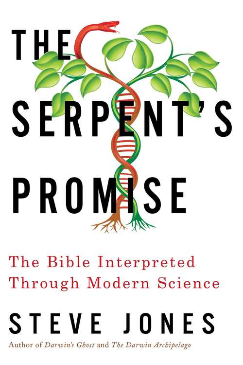 Book cover of The Serpent's Promise: The Bible Interpreted Through Modern Science