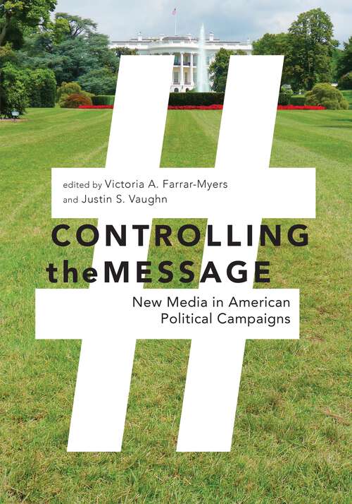 Book cover of Controlling the Message