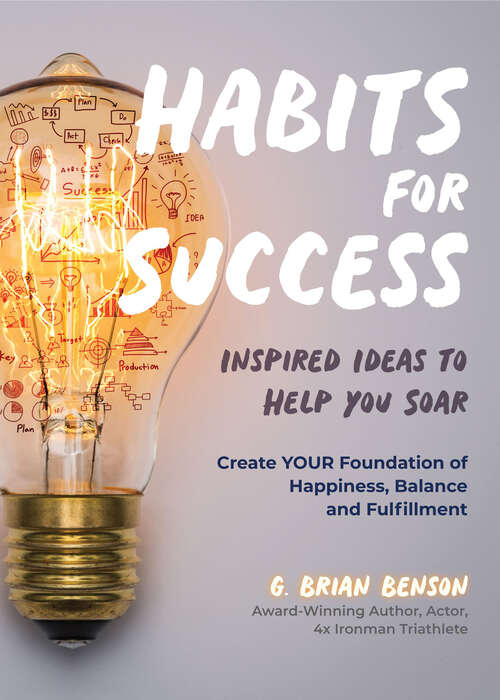 Book cover of Habits for Success: Inspired Ideas to Help You Soar