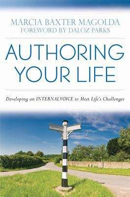 Authoring Your Life: Developing An Internal Voice To Navigate Life's Challenges