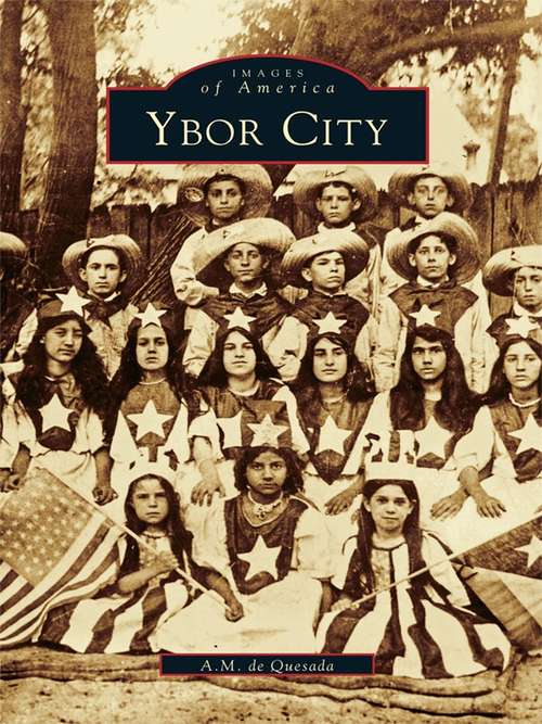 Book cover of Ybor City (Images of America)