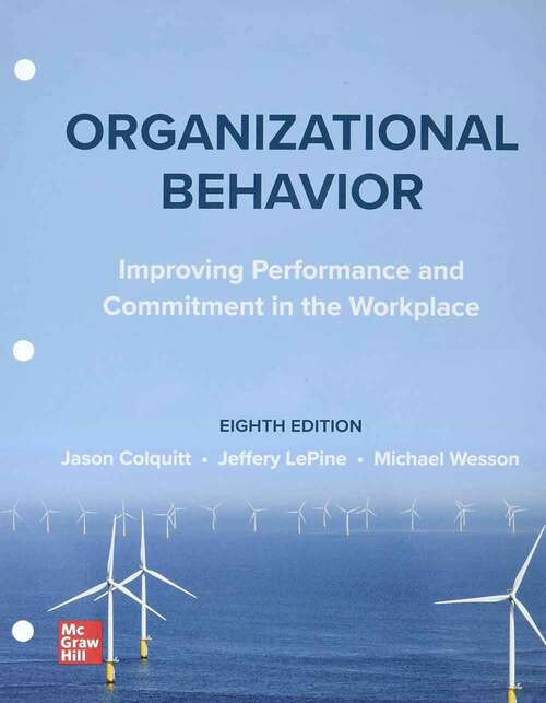 Book cover of Organizational Behavior: Improving Performance and Commitment in the Workplace (Eighth Edition)