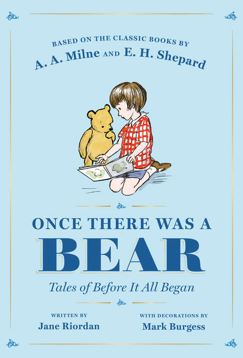 Book cover of Once There Was a Bear: Tales of Before It All Began (Winnie-the-Pooh)