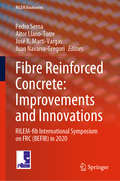 Fibre Reinforced Concrete: RILEM-fib International Symposium on FRC (BEFIB) in 2020 (RILEM Bookseries #30)