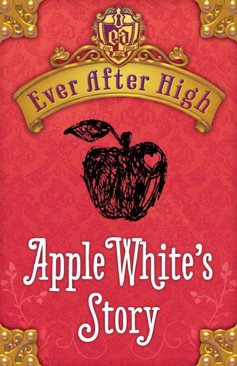 Ever After High: Apple White's Story