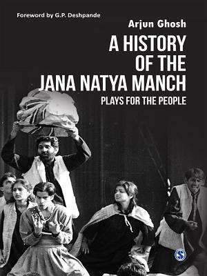 Book cover of A History of the Jana Natya Manch