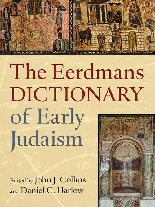 The Eerdmans Dictionary of Early Judaism