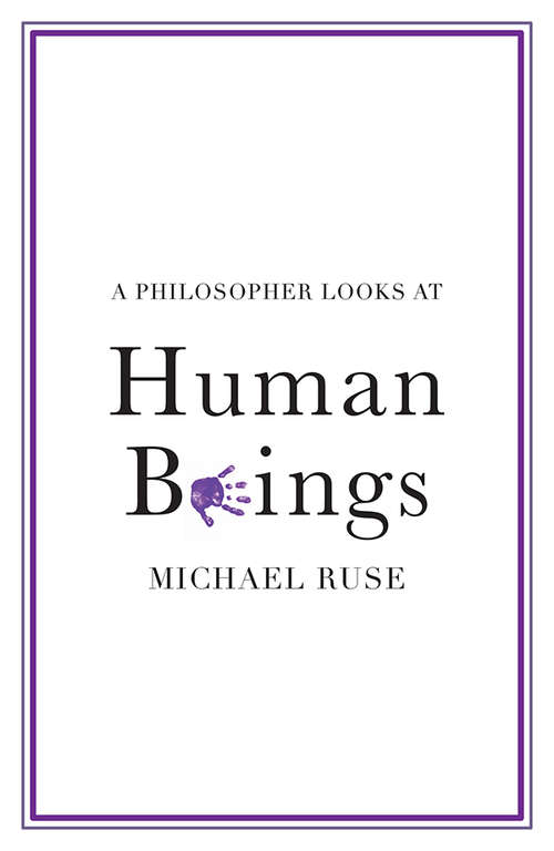 A Philosopher Looks at Human Beings (A Philosopher Looks At)