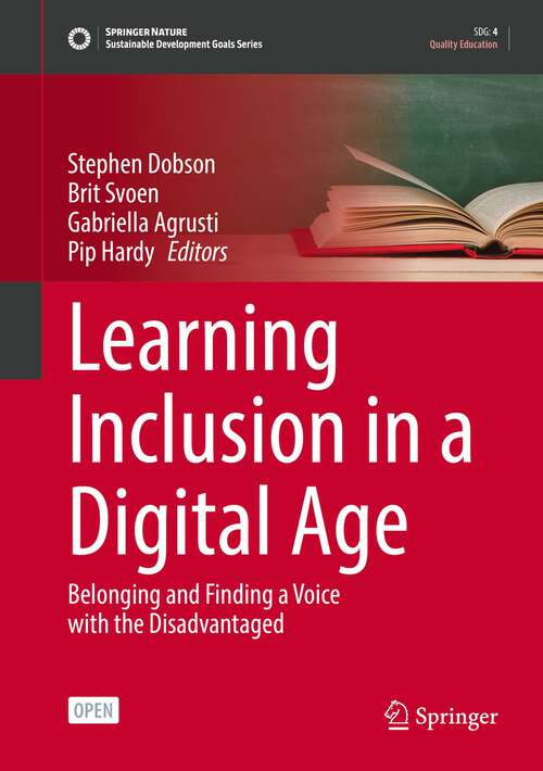 Book cover of Learning Inclusion in a Digital Age: Belonging and Finding a Voice with the Disadvantaged (2024) (Sustainable Development Goals Series)