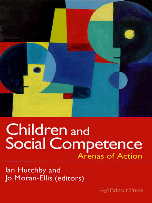 Children And Social Competence: Arenas Of Action