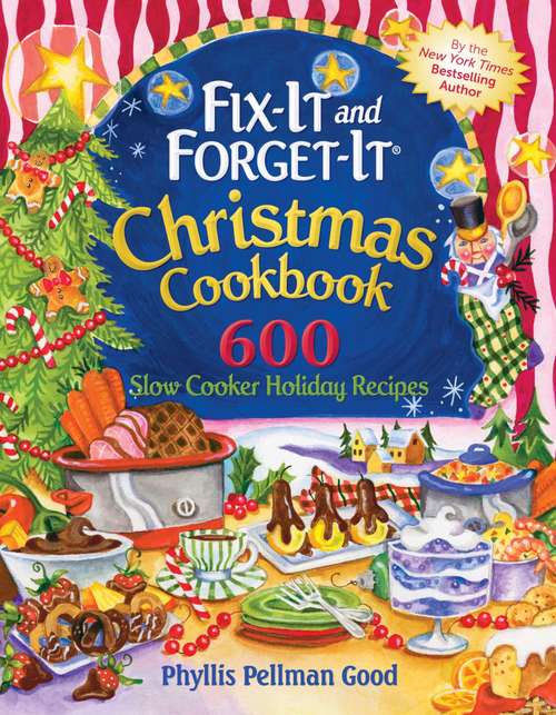 Book cover of Fix-It and Forget-It Christmas Cookbook: 600 Slow Cooker Holiday Recipes