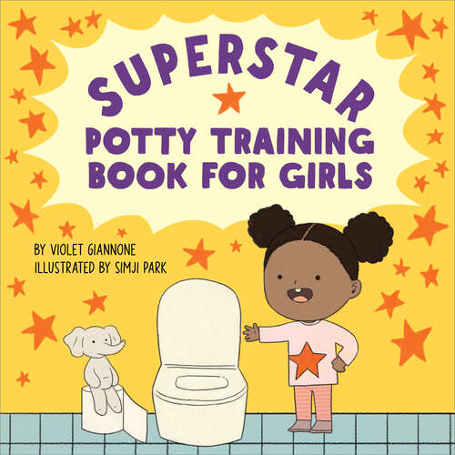 Book cover of Superstar Potty Training Book for Girls